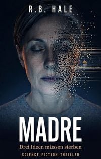 Produktbild: MADRE - Drei Ideen m&uuml;ssen sterben