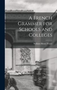 Produktbild: A French Grammer for Schools and Colleges