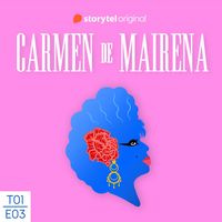 Produktbild: Carmen de Mairena. Una vida trepidante por detr&aacute;s y por delante - E03