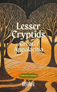 Produktbild: Lesser Cryptids of Greater Appalachia