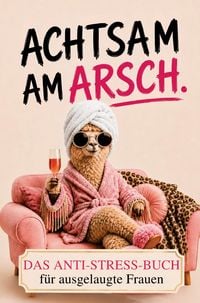 Produktbild: Achtsam am Arsch