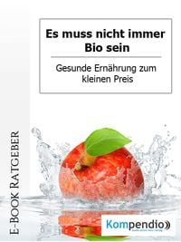 Produktbild: Es muss nicht immer Bio sein