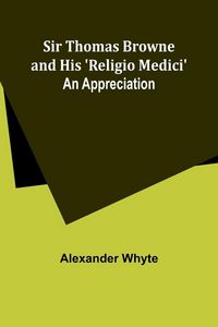 Produktbild: Sir Thomas Browne and his 'Religio Medici'