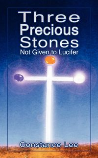 Produktbild: Three Precious Stones Not Given to Lucifer