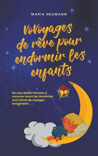 Produktbild: VoVoyages de r&ecirc;ve pour endormir les enfants Les plus belles histoires &agrave; raconter avant de s'endormir sous forme de voyages imaginaires