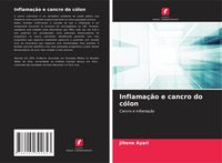 Produktbild: Inflama&ccedil;&atilde;o e cancro do c&oacute;lon