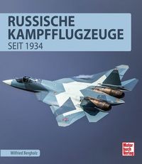 Bild vom Artikel Russische Kampfflugzeuge vom Autor Wilfried Bergholz