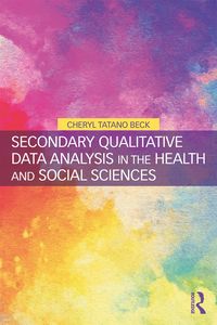 Produktbild: Secondary Qualitative Data Analysis in the Health and Social Sciences