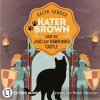 Produktbild: Kater Brown und die Jagd auf Hawkwind Castle - Ein Kater Brown-Krimi, Teil 13