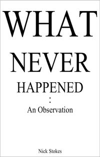 Produktbild: What Never Happened: An Observation