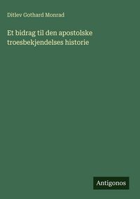 Produktbild: Et bidrag til den apostolske troesbekjendelses historie