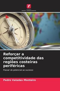 Produktbild: Refor&ccedil;ar a competitividade das regi&otilde;es costeiras perif&eacute;ricas