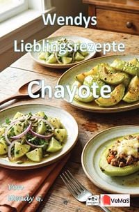 Produktbild: Wendys Lieblingsrezepte - Chayote