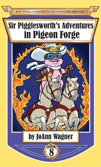 Produktbild: Sir Pigglesworth's Adventures in Pigeon Forge
