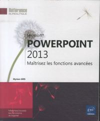 Produktbild: PowerPoint 2013 : ma&icirc;trisez les fonctions avanc&eacute;es