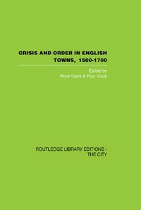 Produktbild: Crisis and Order in English Towns 1500-1700