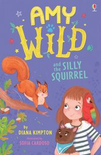 Produktbild: Diana Kimpton: Amy Wild and the Silly Squirrel