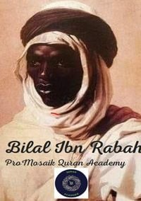 Produktbild: Bilāl Ibn Rabāḥ Von der Sklaverei zur Ehre des Islam