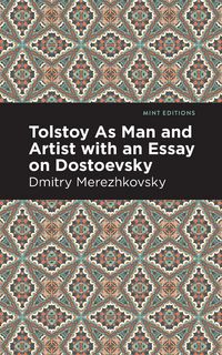 Produktbild: Tolstoy As Man and Artist with an Essay on Dostoyevsky