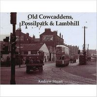 Produktbild: Stuart, A: Old Cowcaddens, Possilpark and Lambhill