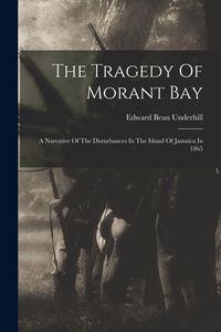Produktbild: The Tragedy Of Morant Bay