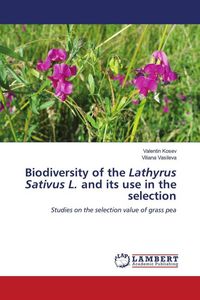 Produktbild: Biodiversity of the Lathyrus Sativus L. and its use in the selection