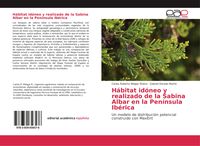 Produktbild: H&aacute;bitat id&oacute;neo y realizado de la Sabina Albar en la Pen&iacute;nsula Ib&eacute;rica