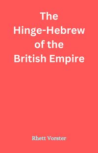 Produktbild: The Hinge-Hebrew of the British Empire