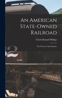 Produktbild: An American State-owned Railroad