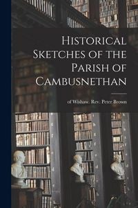 Produktbild: Historical Sketches of the Parish of Cambusnethan