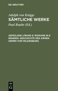 Produktbild: Romane in 8 B&auml;nden. Geschichte des armen Herrn von Mildenburg