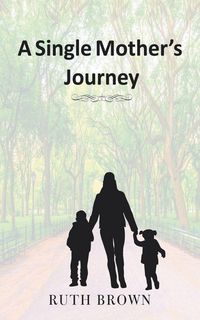 Produktbild: A Single Mother's Journey