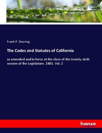Produktbild: The Codes and Statutes of California