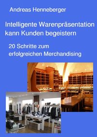 Produktbild: Intelligente Warenpr&auml;sentation kann Kunden begeistern