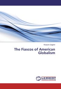 Produktbild: The Fiascos of American Globalism
