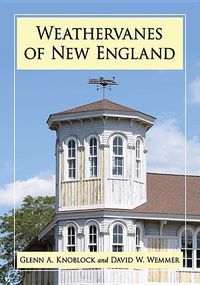 Produktbild: Knoblock, G: Weathervanes of New England