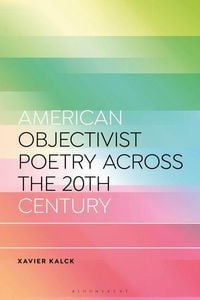 Produktbild: American Objectivist Poetry Across the 20th Century