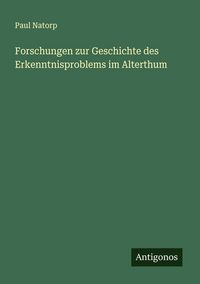 Produktbild: Forschungen zur Geschichte des Erkenntnisproblems im Alterthum