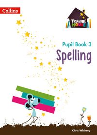 Produktbild: Treasure House -- Year 3 Spelling Pupil Book