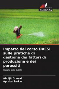 Produktbild: Impatto del corso DAESI sulle pratiche di gestione dei fattori di produzione e dei parassiti