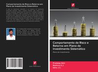 Produktbild: Comportamento de Risco e Retorno em Plano de Investimento Sistem&aacute;tico