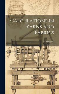 Produktbild: Calculations in Yarns and Fabrics