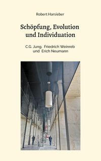 Produktbild: Sch&ouml;pfung, Evolution und Individuation