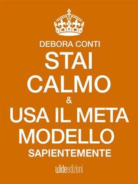Produktbild: Stai Calmo e USA il Meta modello sapientemente