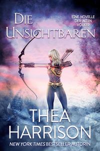 Bild vom Artikel Die Unsichtbaren: Eine Novelle Der Alten Völker (der Rhyacia-Chroniken, #1) vom Autor Thea Harrison