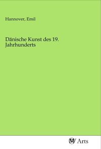 Produktbild: D&auml;nische Kunst des 19. Jahrhunderts