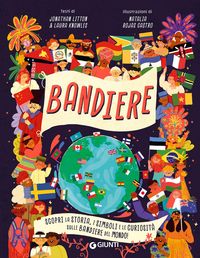 Produktbild: Bandiere. Scopri la storia, i simboli e le curiosit&agrave; sulle bandiere del mondo!