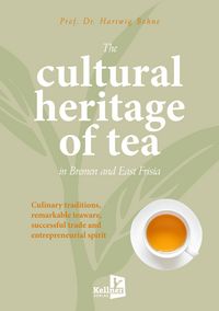 Produktbild: The cultural heritage of tea in Bremen and East Frisia