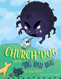 Produktbild: Church Dog and the Big Bad Bug
