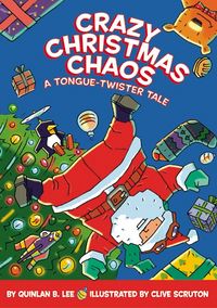 Produktbild: Crazy Christmas Chaos: A Tongue-Twister Tale